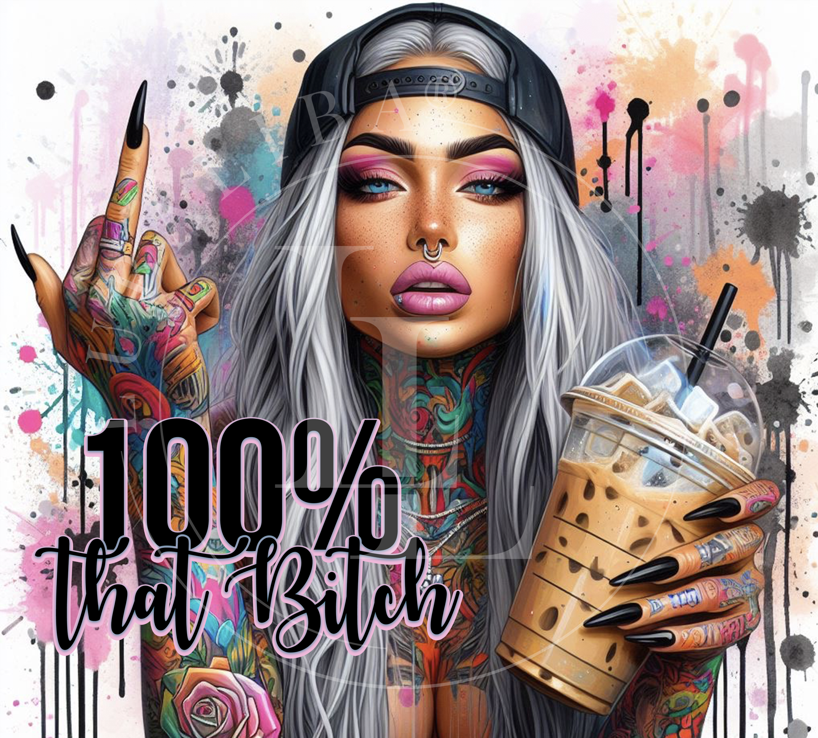 Motif "100% that Bitch" Art n° : DWL